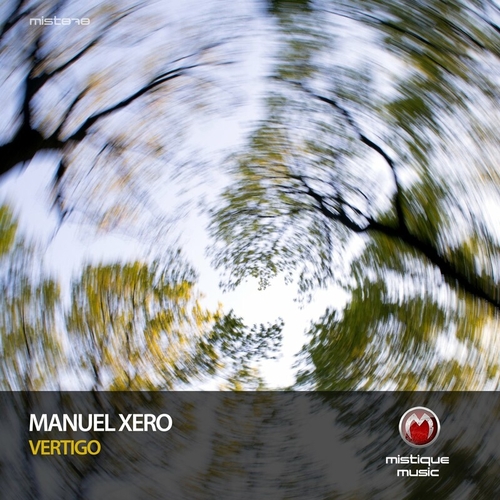 Manuel xero - Vertigo [MIST878]